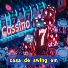 casa de swing em porto seguro